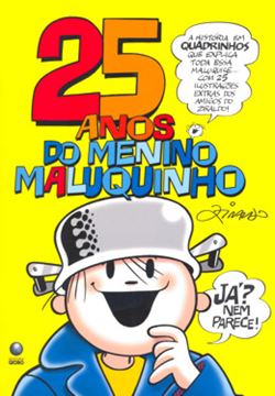 Imagem de 25 ANOS DO MENINO MALUQUINHO
