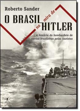 Imagem de O BRASIL NA MIRA DE HITLER