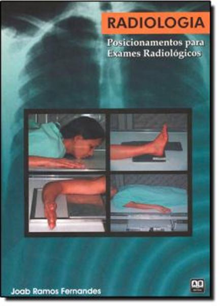 Picture of RADIOLOGIA - POSICIONAMENTO PARA EXAMES RADIOLOGICOS