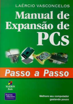 Imagem de MANUAL DE EXPANSAO DE PCs - PASSO A PASSO
