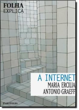 Imagem de INTERNET, A - FOLHA EXPLICA