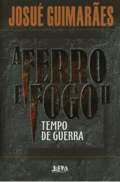 Imagem de A FERRO E FOGO II - TEMPO DE GUERRA