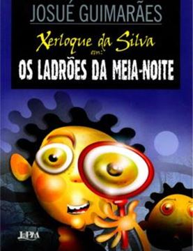 Imagem de XERLOQUE DA SILVA - LADROES DA MEIA-NOITE
