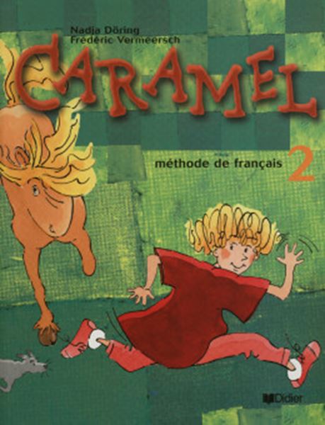 Picture of CARAMEL 2 - METHODE DE FRANCAIS LIVRE DE L´ELEVE