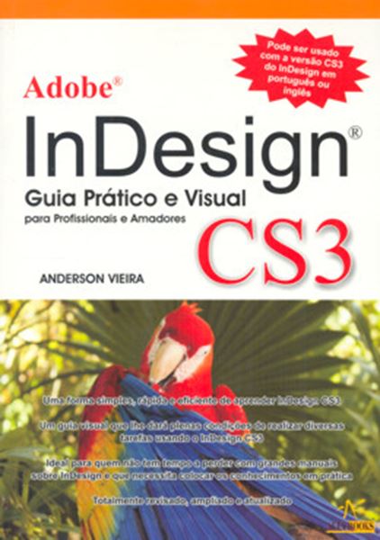 Picture of ADOBE INDESIGN CS3 - GUIA PRATICO E VISUAL PARA PROFISSIONAIS E AMADORES