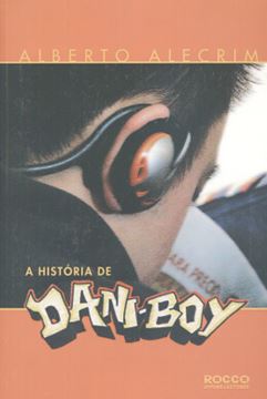 Imagem de A HISTORIA DE DANI-BOY