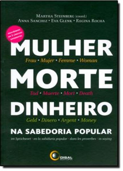 Picture of MULHER, MORTE, DINHEIRO NA SABEDORIA POPULAR