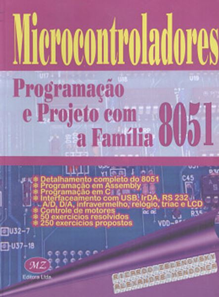 Picture of MICROCONTROLADORES - PROGRAMACAO E PROJETO COM A FAMILIA 8051