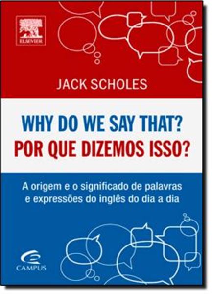 Picture of WHY DO WE SAY THAT? POR QUE DIZEMOS ISSO?