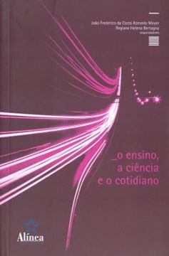 Imagem de ENSINO, A CIENCIA E O COTIDIANO, O