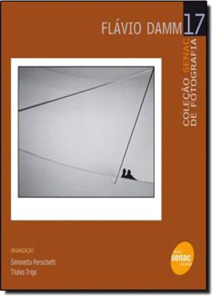 Picture of  COLECAO SENAC DE FOTOGRAFIA 17 - FLAVIO DAMM