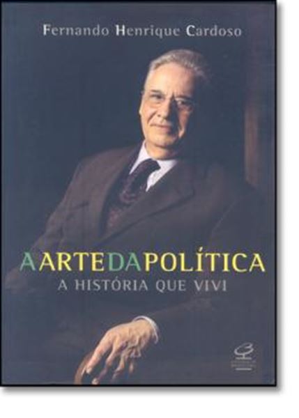 Picture of A ARTE DA POLITICA - A HISTORIA QUE VIVI - 8ªED