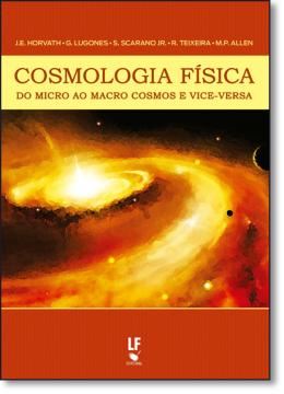 Imagem de COSMOLOGIA FISICA - DO MICRO AO MACRO COSMOS E VICE-VERSA