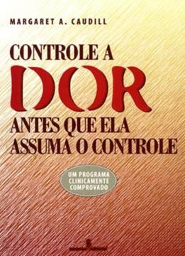 Imagem de CONTROLE A DOR ANTES QUE ELA ASSUMA O CONTROLE