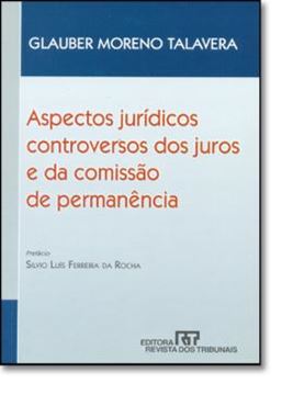 Imagem de ASPECTOS JURIDICOS CONTROVERSOS DOS JUROS E DA COMICAO DE PERMANENCIA