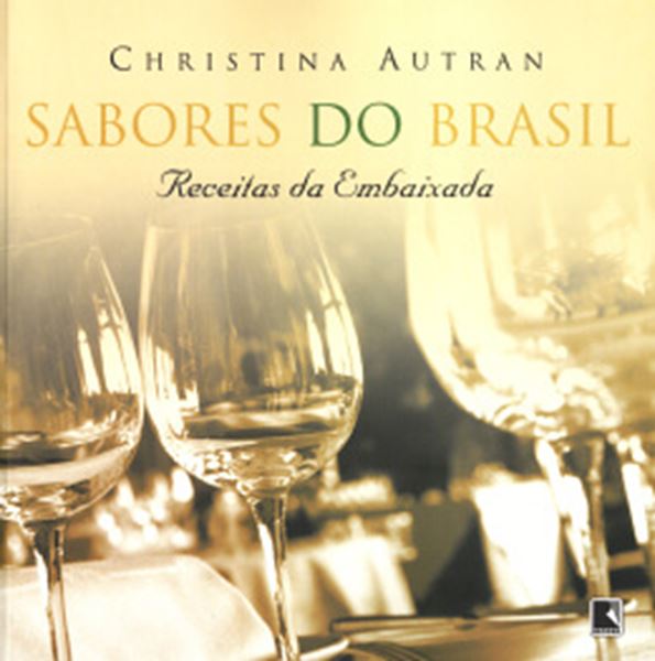 Picture of SABORES DO BRASIL - RECEITAS DA EMBAIXADA