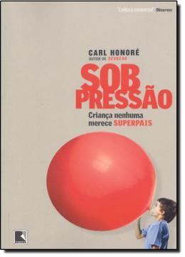 Imagem de SOB PRESSAO - CRIANCA NENHUMA MERECE SUPERPAIS