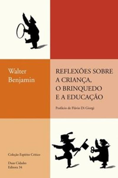 Picture of REFLEXÕES SOBRE A CRIANÇA, O BRINQUEDO E A EDUCAÇÃO - 2ª ED