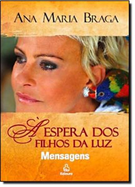 Picture of A ESPERA DOS FILHOS DA LUZ - MENSAGENS