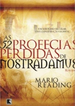 Imagem de 52 PROFECIASPERDIDAS DE NOSTRADAMUS, AS