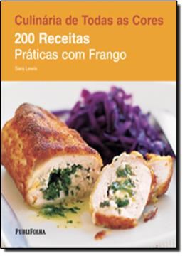 Imagem de 200 RECEITAS PRATICAS COM FRANGO