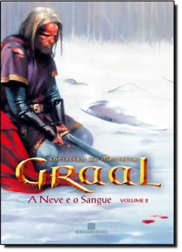 Imagem de A NEVE E O SANGUE  (GRAAL VOL. 2)