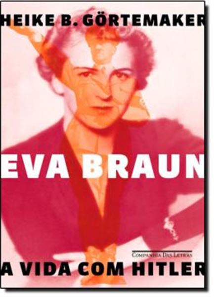 Picture of EVA BRAUN - A VIDA COM HITLER