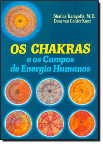 Picture of CHAKRAS E OS CAMPOS DE ENERGIA HUMANOS, OS