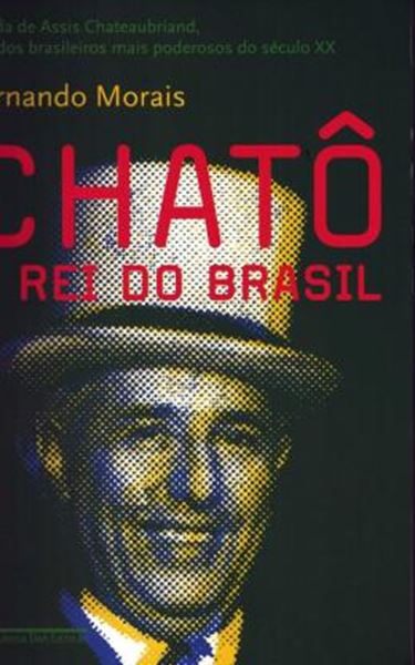 Picture of CHATO - O REI DO BRASIL - EDICAO ECONOMICA