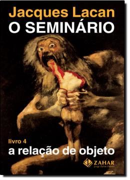 Imagem de SEMINARIO LIVRO , O 4 - A RELACAO DE OBJETO