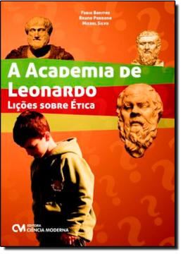 Imagem de A ACADEMIA DE LEONARDO - LICOES SOBRE ETICA