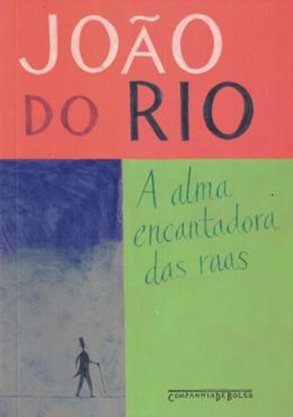 Picture of A ALMA ENCANTADORA DAS RUAS  (EDICAO DE BOLSA)