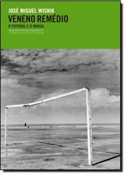 Picture of VENENO REMEDIO - O FUTEBOL E O BRASIL