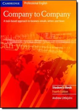 Imagem de COMPANY TO COMPANY - A TASK-BASED APPROACH TO BUSINESS, EMAILS, LETTERS AND FAXES - FOURTH EDITION - SB