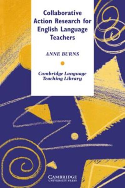 Picture of COLLABORATIVE ACTION RESEARCH FOR ENGLISH LANGUAGE TEACHERS