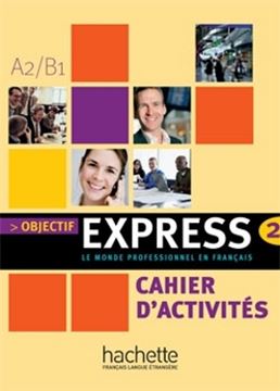Imagem de OBJECTIF EXPRESS 2 - CAHIER D´ACTIVITES