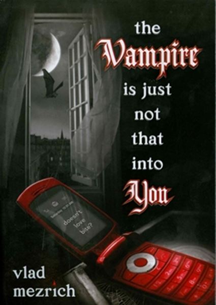 Picture of THE VAMPIRE IS JUST NOT THAT INTO YOU
