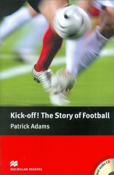 Picture of KICK OFF! THE STORY OF FOOTBALL - WITH CD - LEVEL 4