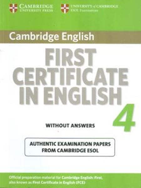 Picture of CAMBRIDGE FIRST CERTIFICATE IN ENGLISH 4 STUDENT´S BOOK WITHOUT ANSWERS