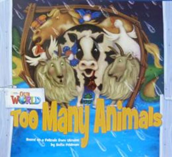 Picture of TOO MANY ANIMALS 1 BIG BOOK - READER 9 - OUR WORLD 1