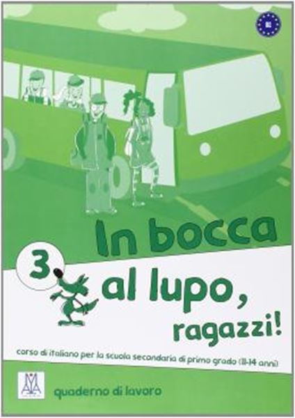 Picture of IN BOCCA AL LUPO, RAGAZZI! 3 (B1) - QUADERNO DI LAVORO