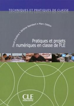Imagem de PRATIQUES ET PROJETS NUMERIQUES EN CLASSE DE FLE