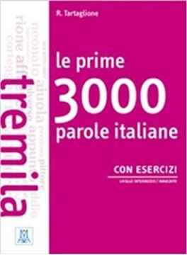 Imagem de LE PRIME 3000 PAROLE ITALIANE - CON ESERCIZI (B1-B2)
