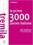 Imagem de LE PRIME 3000 PAROLE ITALIANE - CON ESERCIZI (B1-B2)