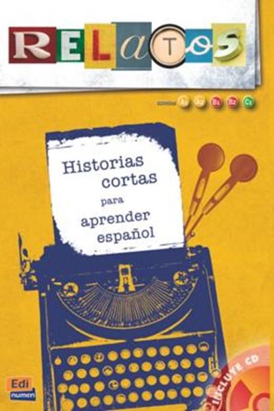 Picture of RELATOS 1 - HISTORIAS CORTAS PARA APRENDER ESPANOL A1-C1