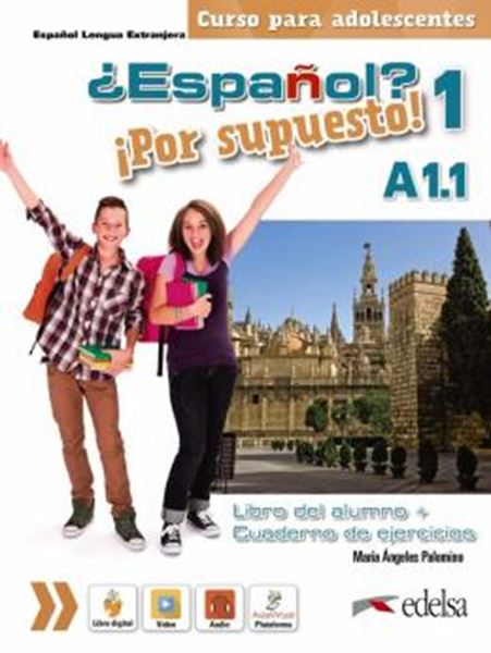 Picture of ¿ESPANOL? ¡POR SUPUESTO! 1 (A1.1) - LIBRO DEL ALUMNO + EJERCICIOS