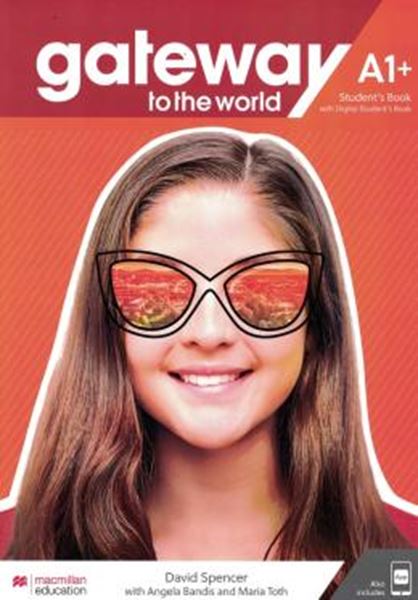 Picture of GATEWAY TO THE WORLD A1+ STUDENT´S BOOK WITH STUDENT´S APP AND DIGITAL STUDENT´S BOOK