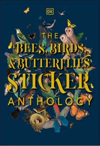 Picture of THE BEES, BIRDS & BUTTERFLIES STICKER ANTHOLOGY