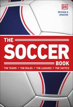 Imagem de THE SOCCER BOOK - THE TEAMS, THE RULES, THE LEAGUES, THE TACTICS - REVISED & UPDATED - 5TH ED