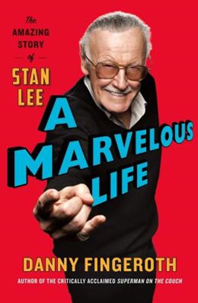 Picture of A MARVELOUS LIFE - THE AMAZING STORY OF STAN LEE